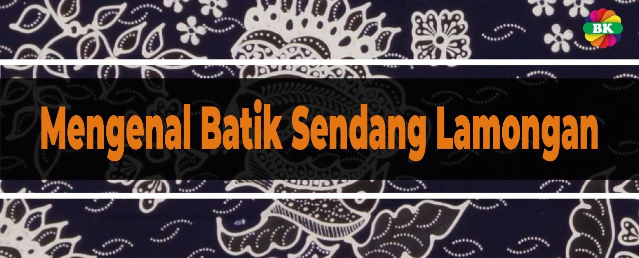Mengenal Batik Sendang Lamongan